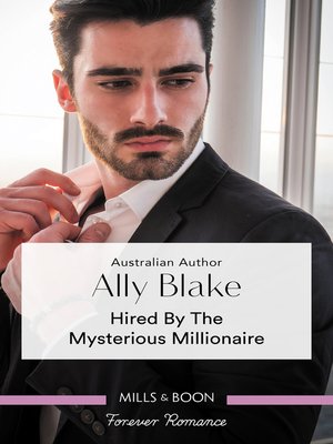 cover image of Hired by the Mysterious Millionaire